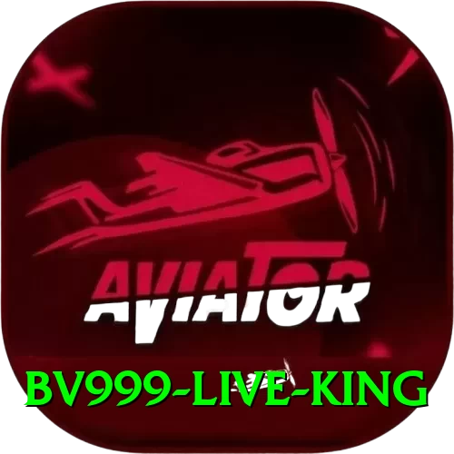 bv999 Live King - 2