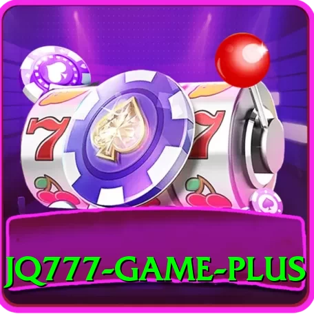JQ777 Game Plus v4.5.5 - 2